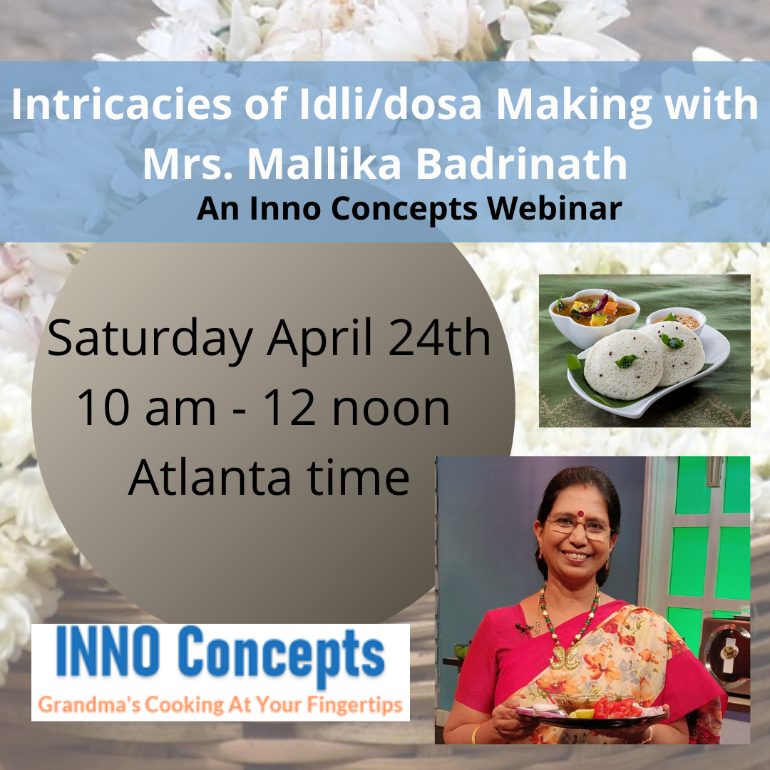 Intricacies of Idli/dosa Making Webinar